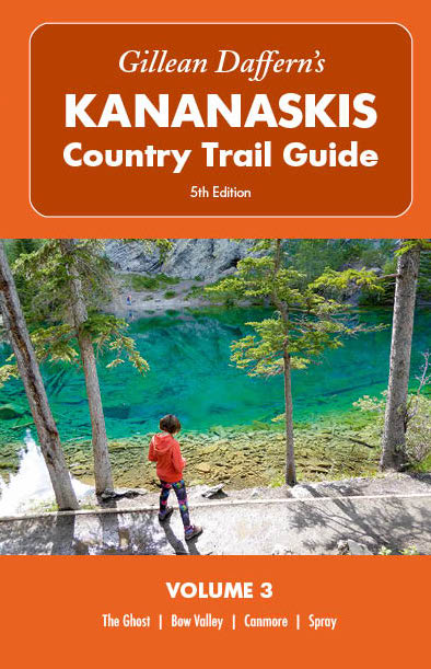 Gillean Daffern’s Kananaskis Country Trail Guide - 5th Edition: Volume 3