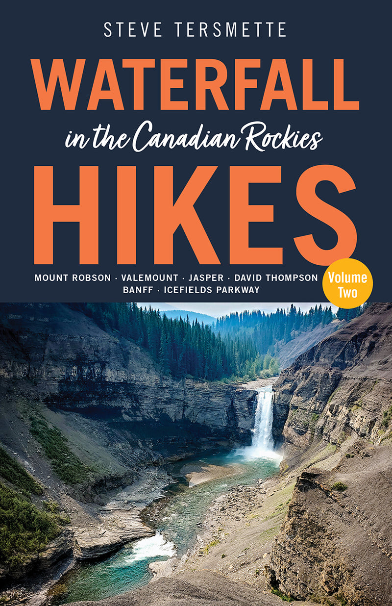 Waterfall Hikes in the Canadian Rockies – Volume 2