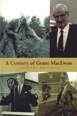 A Century of Grant MacEwan