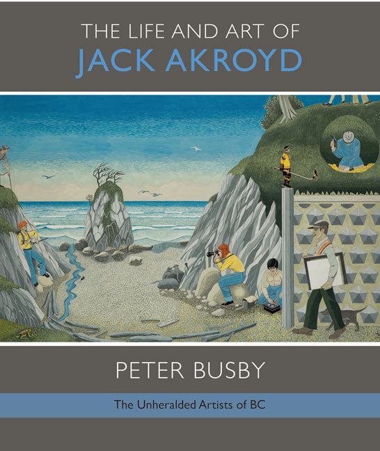 The Life and Art of Jack Akroyd