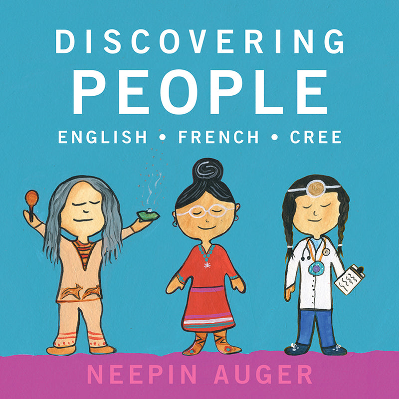 Discovering People: English * French * Cree