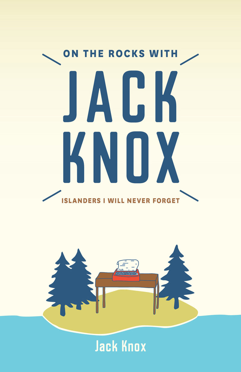 On the Rocks with Jack Knox