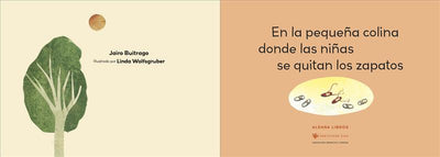 En la pequeña colina donde las niñas se quitan los zapatos / On the Small Hill Where the Girls Take Off Their Shoes