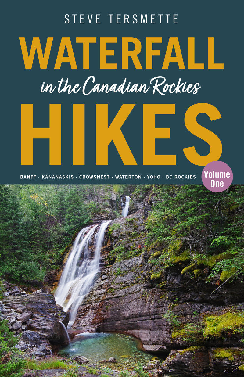 Waterfall Hikes in the Canadian Rockies – Volume 1