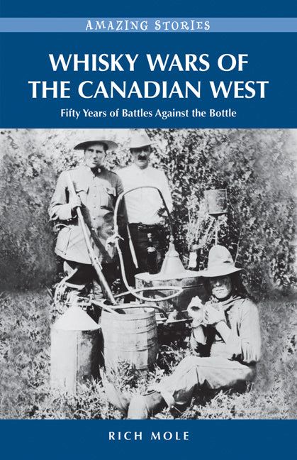 Whisky Wars of the Canadian West