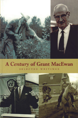 A Century of Grant MacEwan