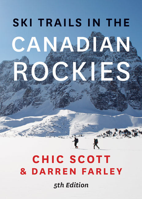 Ski Trails in the Canadian Rockies - 5th Edition