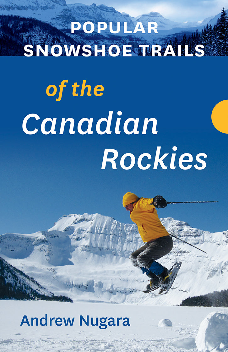 Popular Snowshoe Trails of the Canadian Rockies