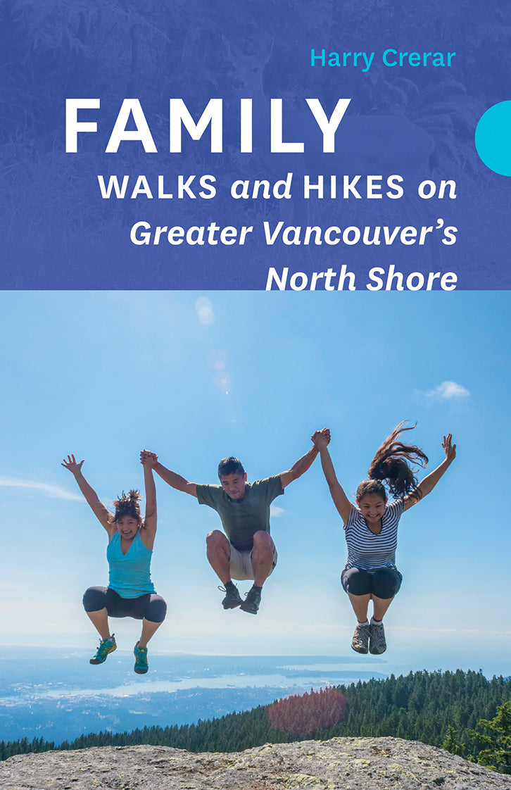 Family Walks and Hikes on Greater Vancouver’s North Shore